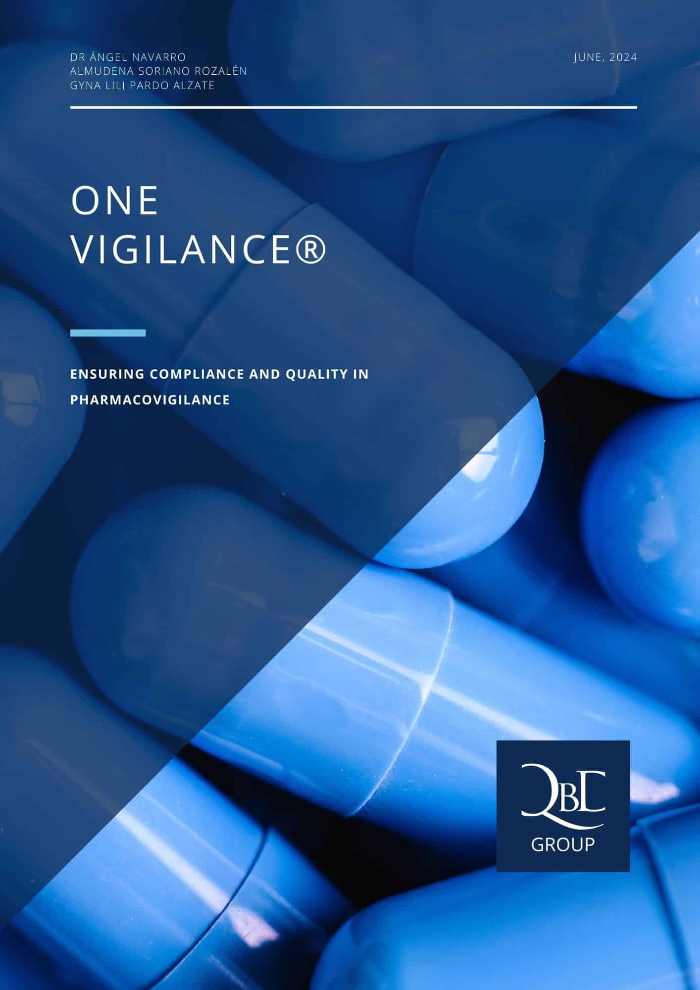 ONE Vigilance Ensuring Compliance and Quality in Pharmacovigilance