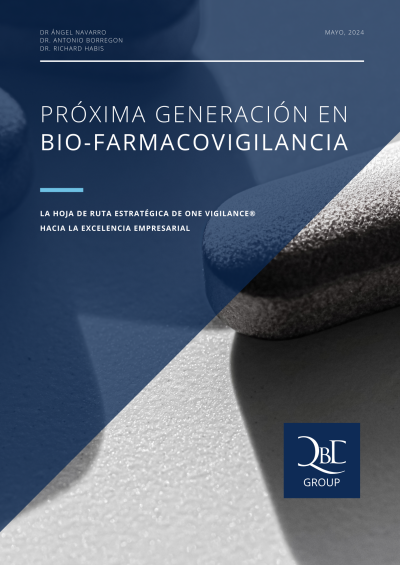 Próxima Generación, Bio-Farmacovigilancia The ONE-VIGILANCE - Strategic Roadmap to Corporate Excellence - SPANISH VERSION